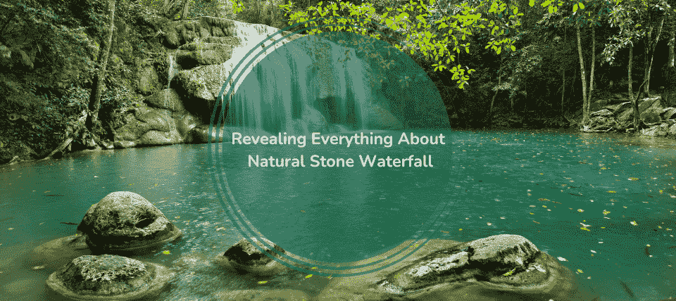 Natural Stone Waterfall