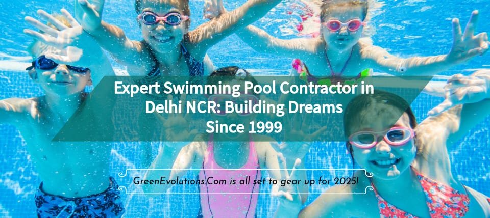 Expert Swimming Pool Contractor in Delhi NCR