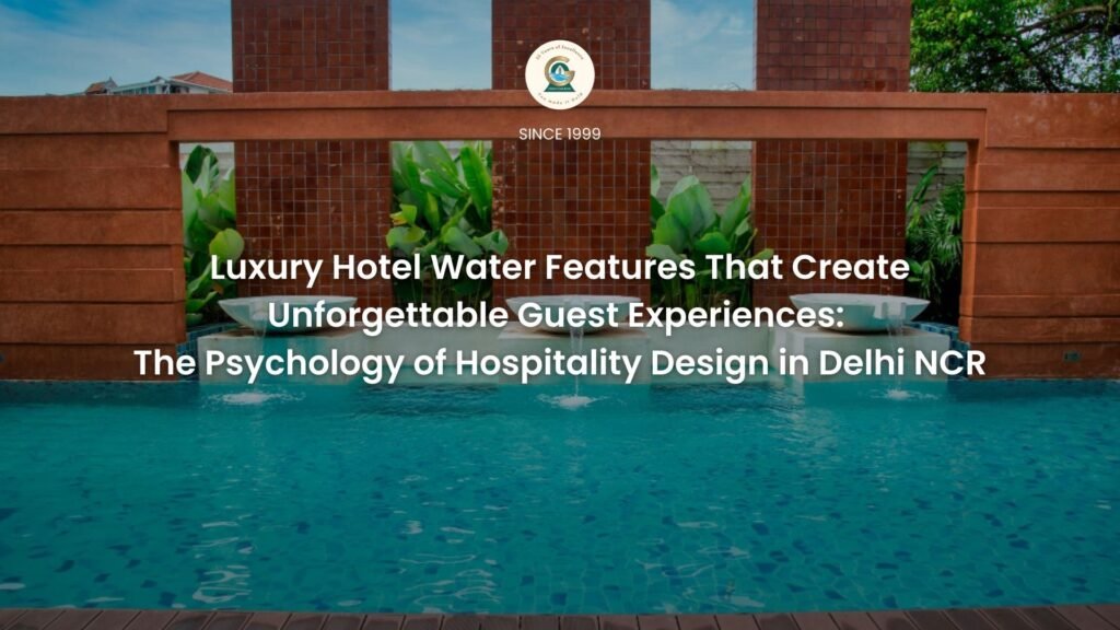 Luxury Hotel Water Features