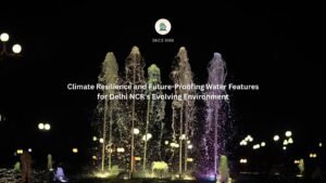 Water Features for Delhi
