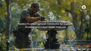Fountain contractor in Noida — custom outdoor water feature by GreenEvolutions