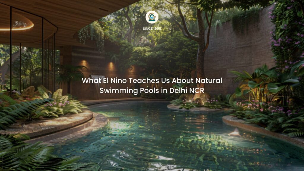 Natural swimming pool in Delhi NCR built in RCC by GreenEvolutions amid summer heat