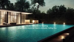 Custom water features for cooling outdoor spaces in Delhi NCR by GreenEvolutions